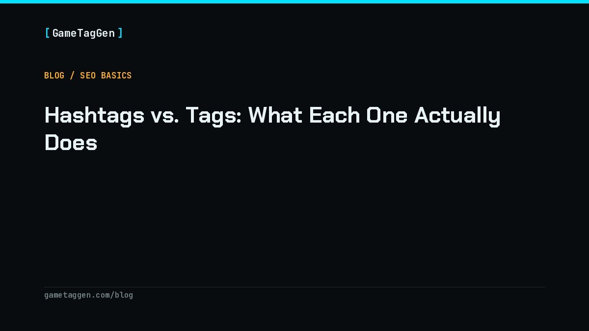 Hashtags vs. Tags: What Each One Actually Does