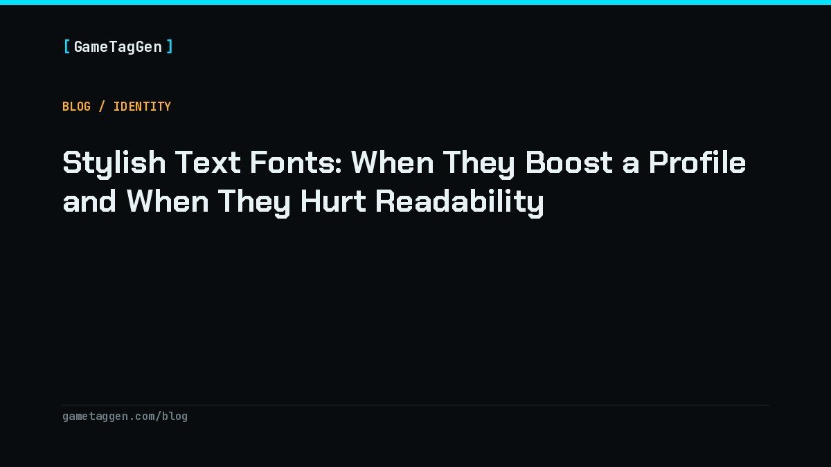 Stylish Text Fonts: When They Boost a Profile and When They Hurt Readability